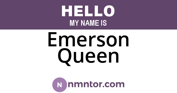 Emerson Queen
