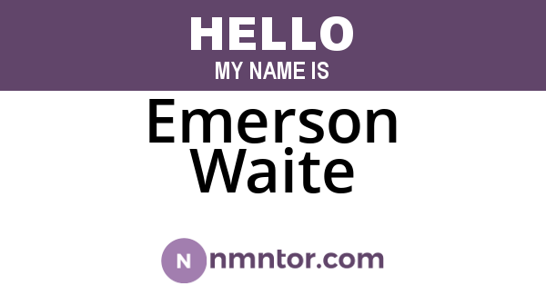 Emerson Waite