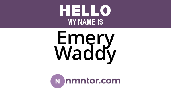 Emery Waddy