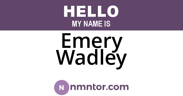 Emery Wadley