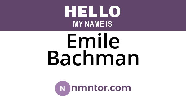 Emile Bachman