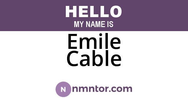 Emile Cable