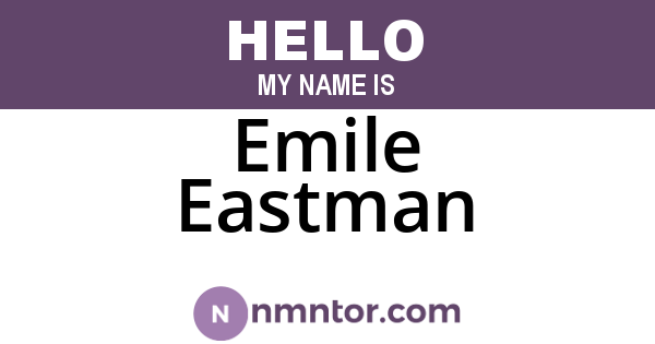 Emile Eastman