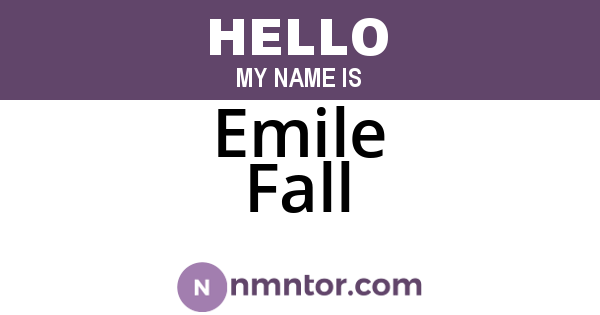 Emile Fall
