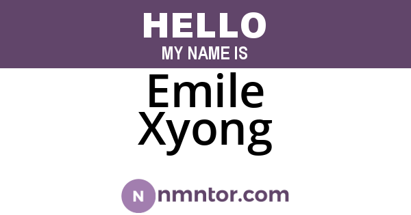 Emile Xyong
