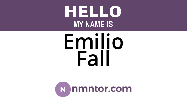 Emilio Fall