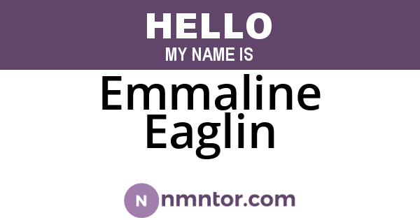 Emmaline Eaglin