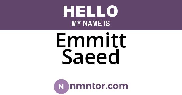 Emmitt Saeed