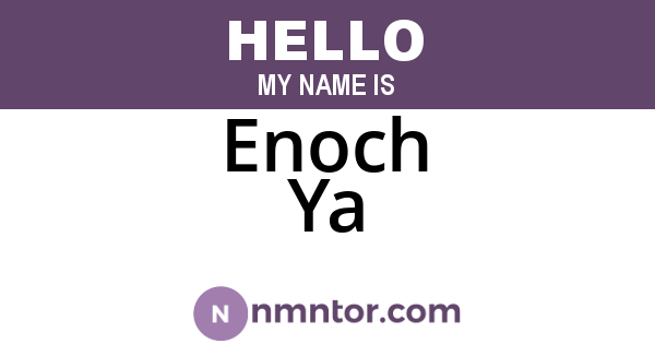 Enoch Ya