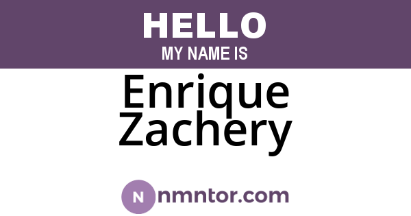 Enrique Zachery