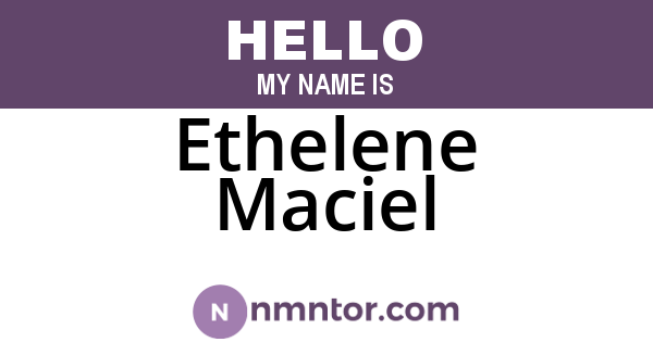 Ethelene Maciel