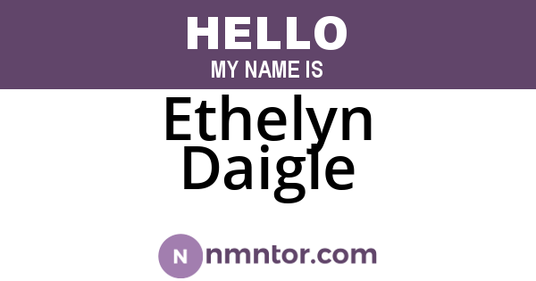 Ethelyn Daigle