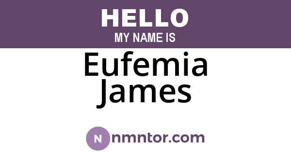 Eufemia James