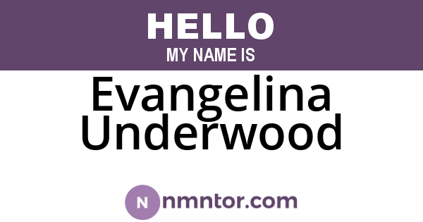 Evangelina Underwood