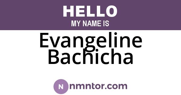 Evangeline Bachicha