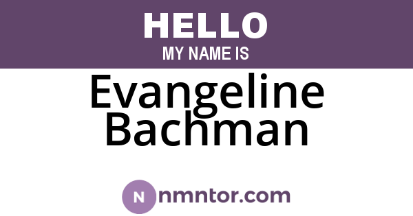 Evangeline Bachman