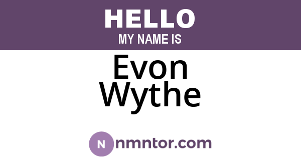 Evon Wythe