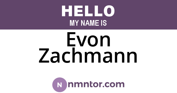 Evon Zachmann