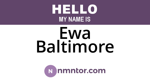 Ewa Baltimore