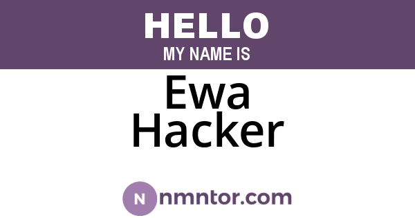 Ewa Hacker