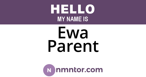 Ewa Parent
