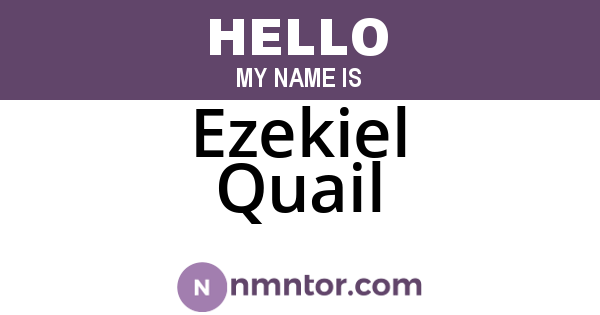 Ezekiel Quail