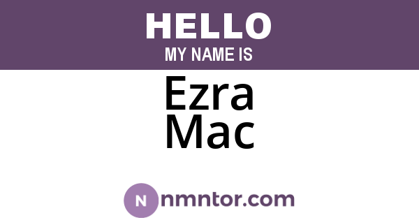Ezra Mac