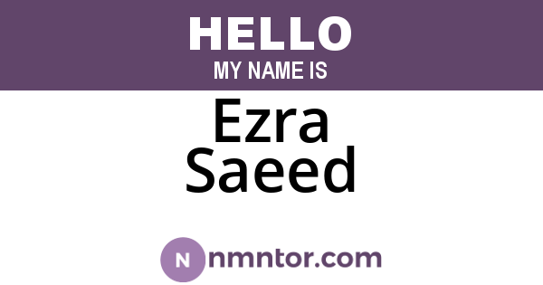 Ezra Saeed