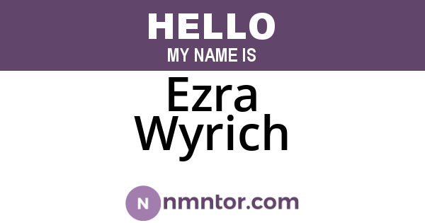 Ezra Wyrich