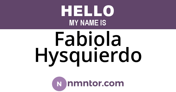 Fabiola Hysquierdo