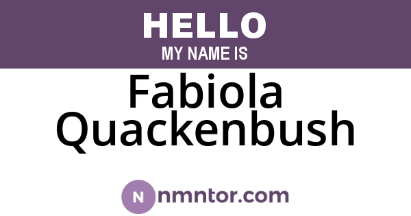 Fabiola Quackenbush
