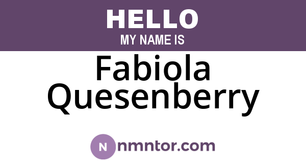 Fabiola Quesenberry
