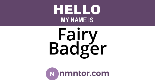 Fairy Badger