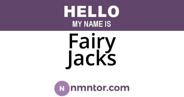 Fairy Jacks