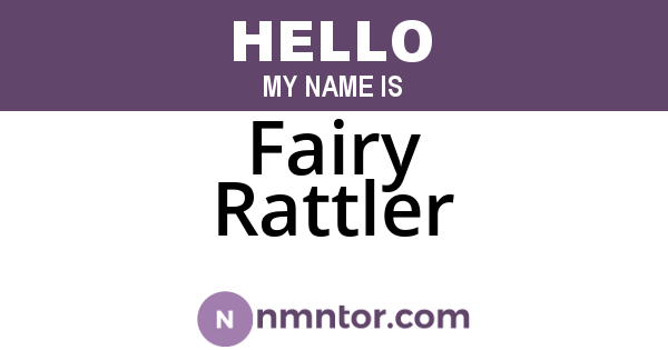 Fairy Rattler