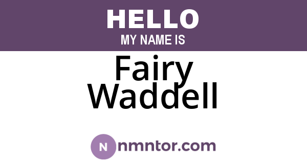Fairy Waddell