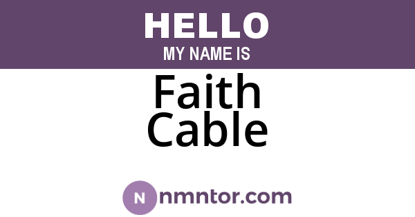 Faith Cable