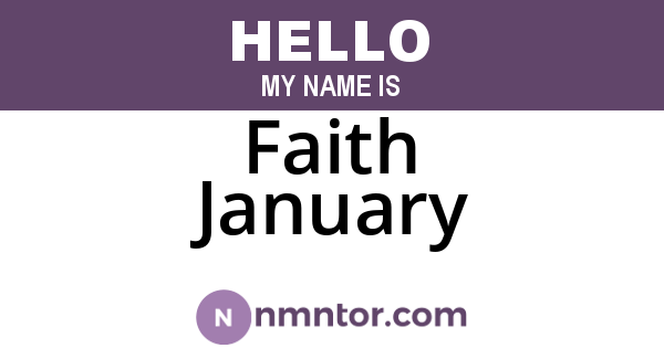 Faith January