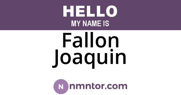 Fallon Joaquin
