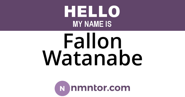 Fallon Watanabe