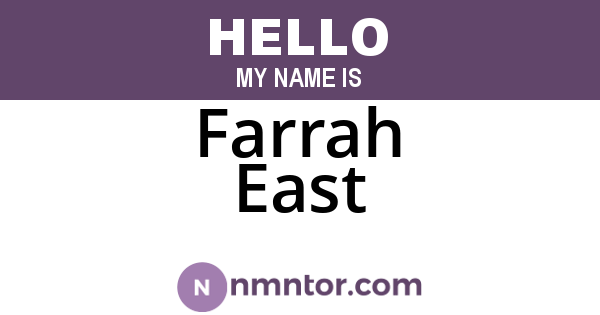 Farrah East