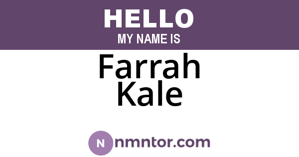 Farrah Kale