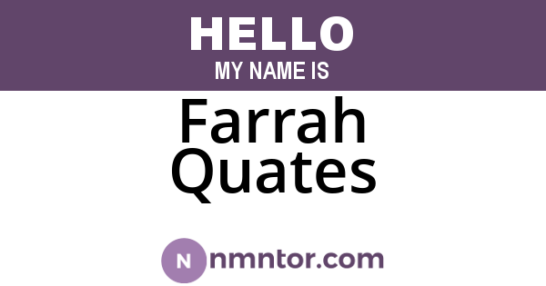 Farrah Quates
