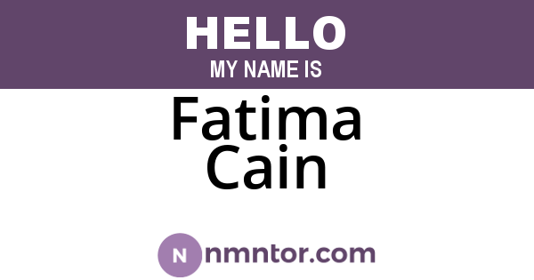 Fatima Cain