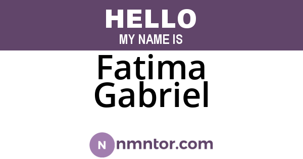 Fatima Gabriel