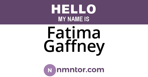 Fatima Gaffney