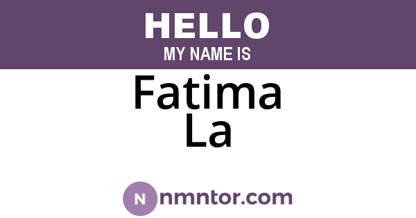 Fatima La