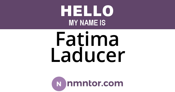 Fatima Laducer