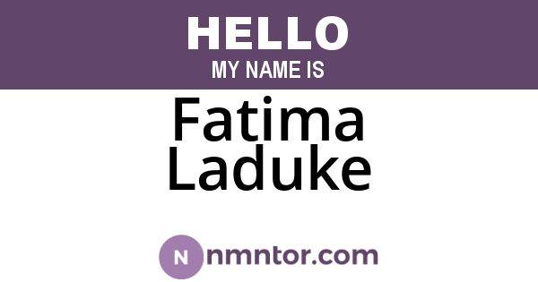 Fatima Laduke