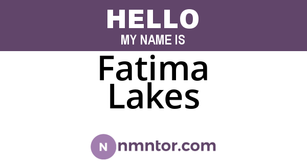 Fatima Lakes